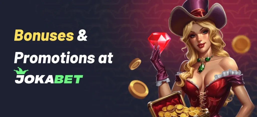 Bonuses and Promotions at Jokabet Casino